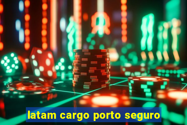 latam cargo porto seguro